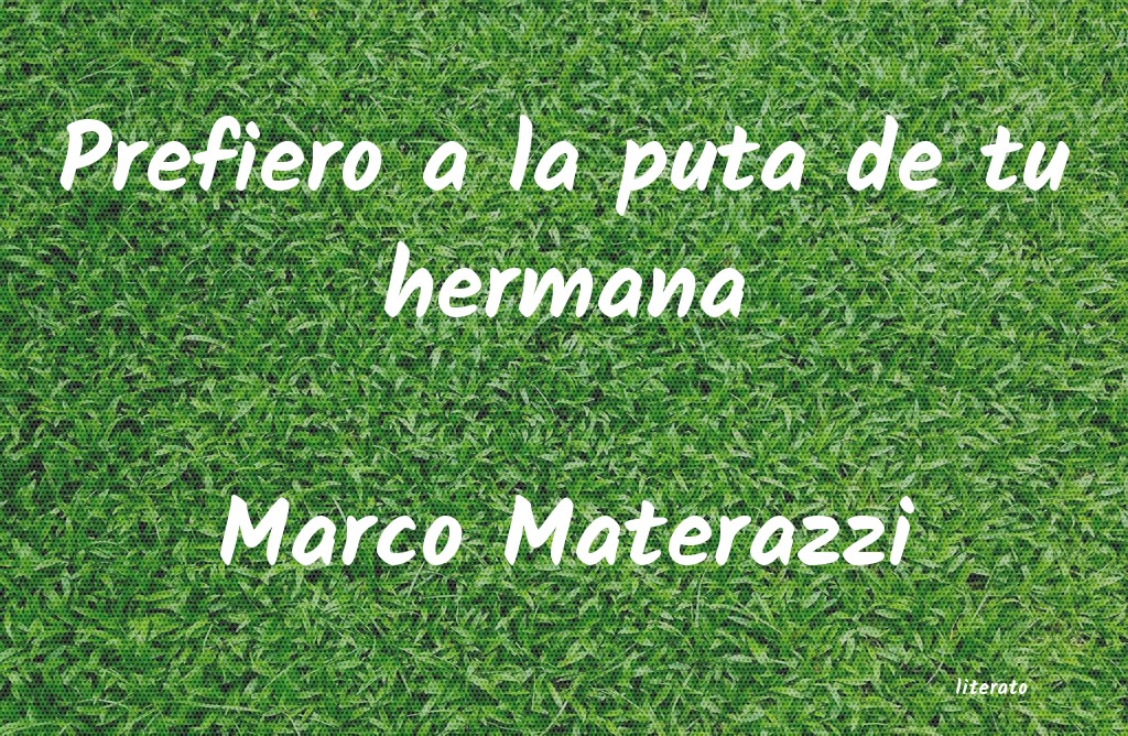 Frases de Marco Materazzi