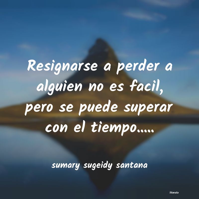 frases de sumary sugeidy santana