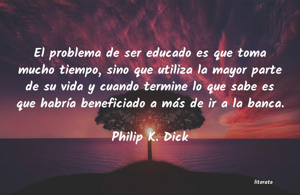frases de Philip K. Dick