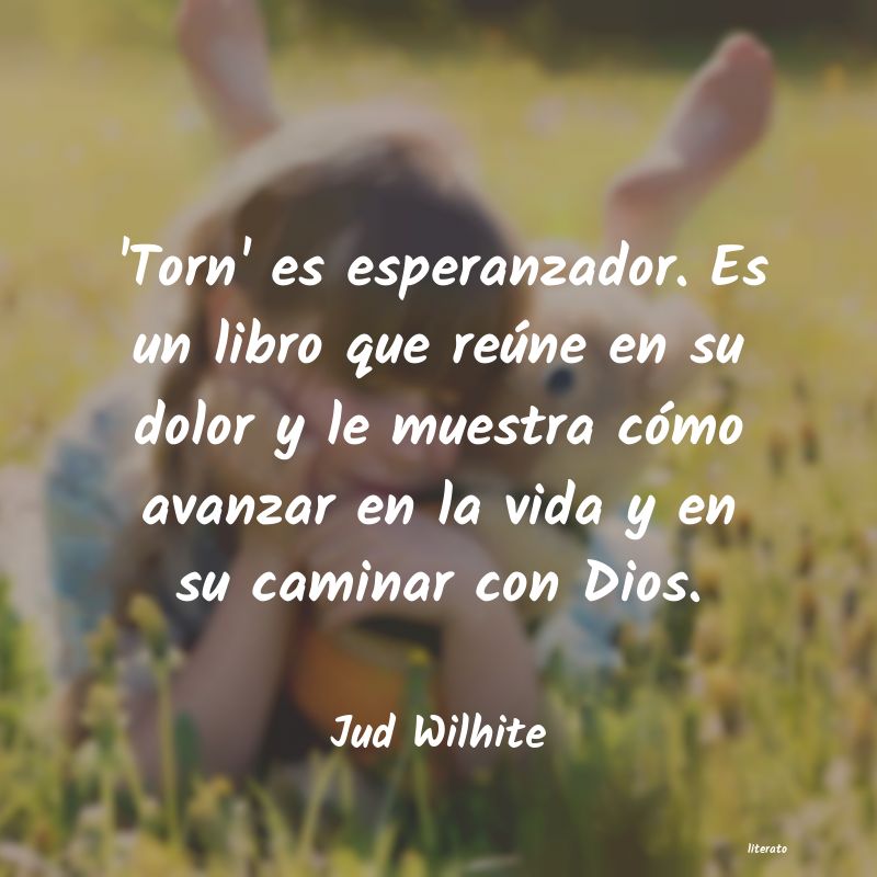 Frases de Jud Wilhite