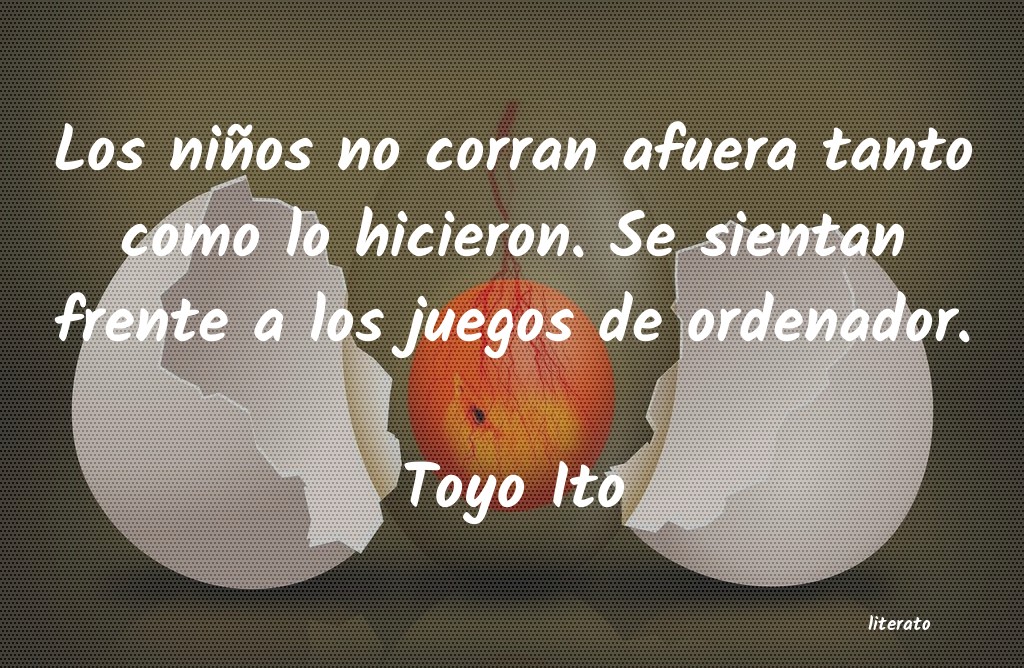 Frases de Toyo Ito