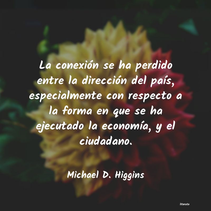 Frases de Michael D. Higgins