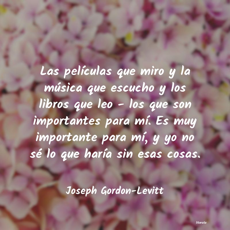 Frases de Joseph Gordon-Levitt