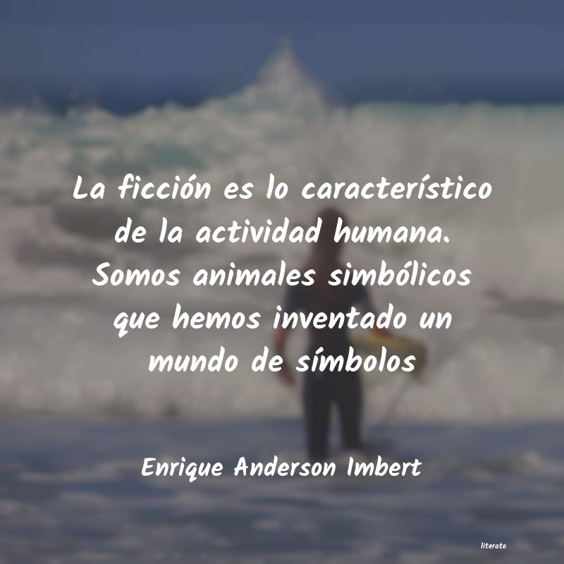 Frases de Enrique Anderson Imbert