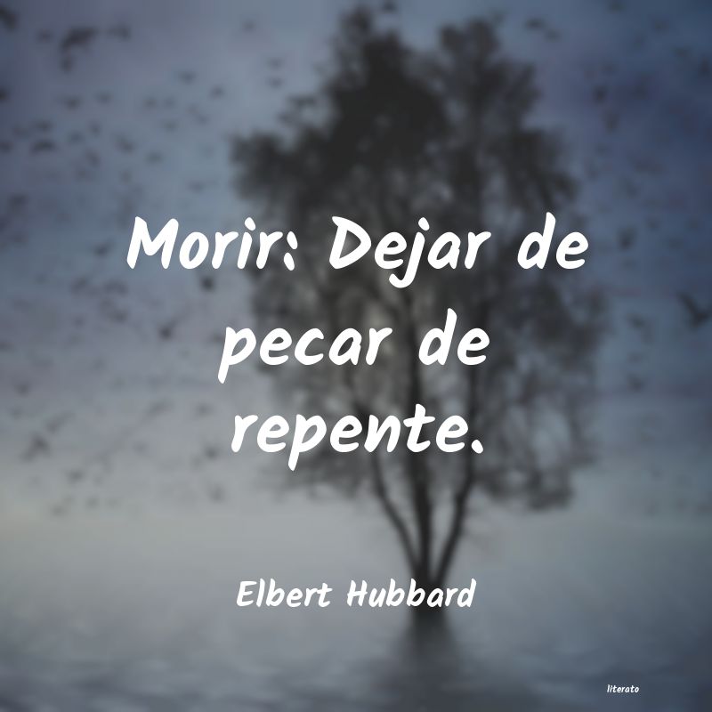 frases de Elbert Hubbard