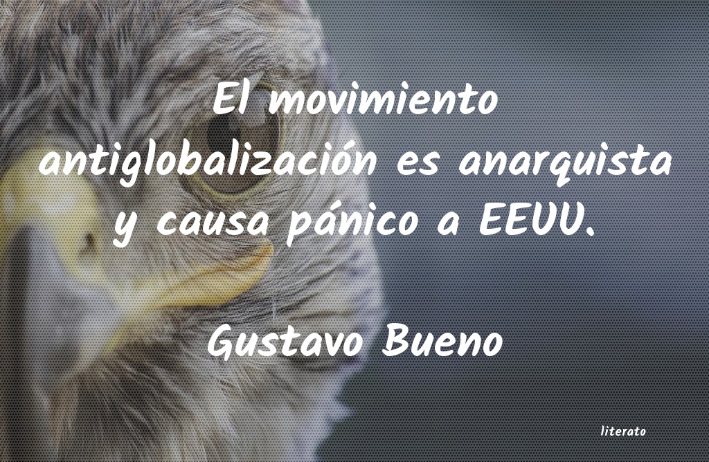 frases de Gustavo Bueno