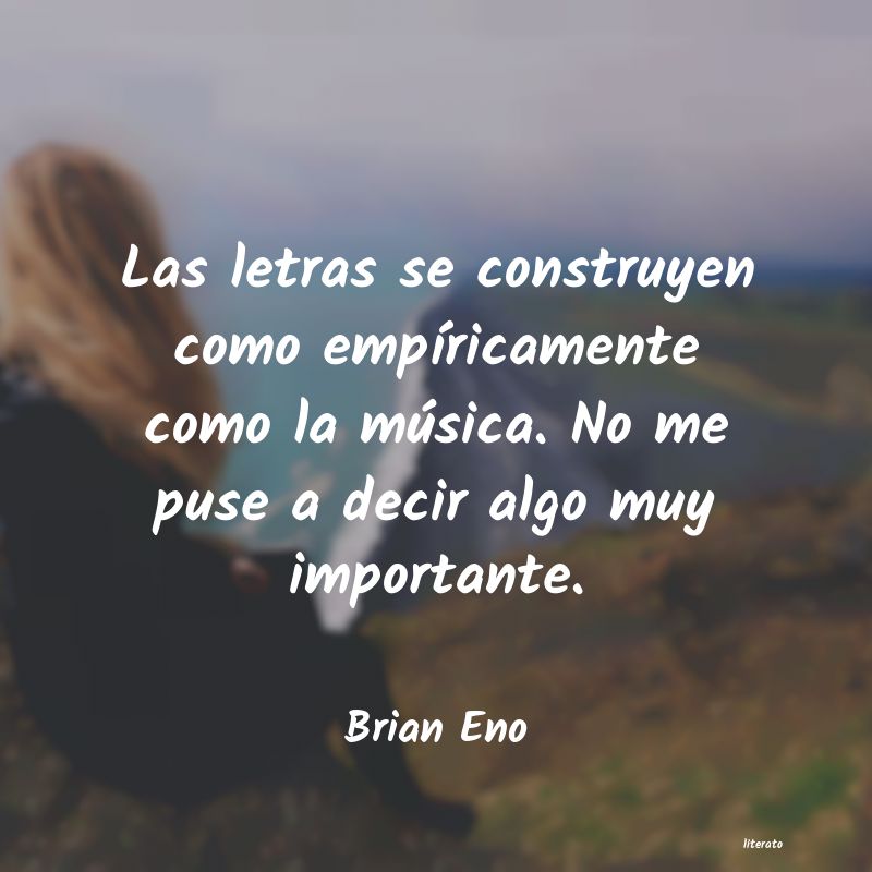 Frases de Brian Eno