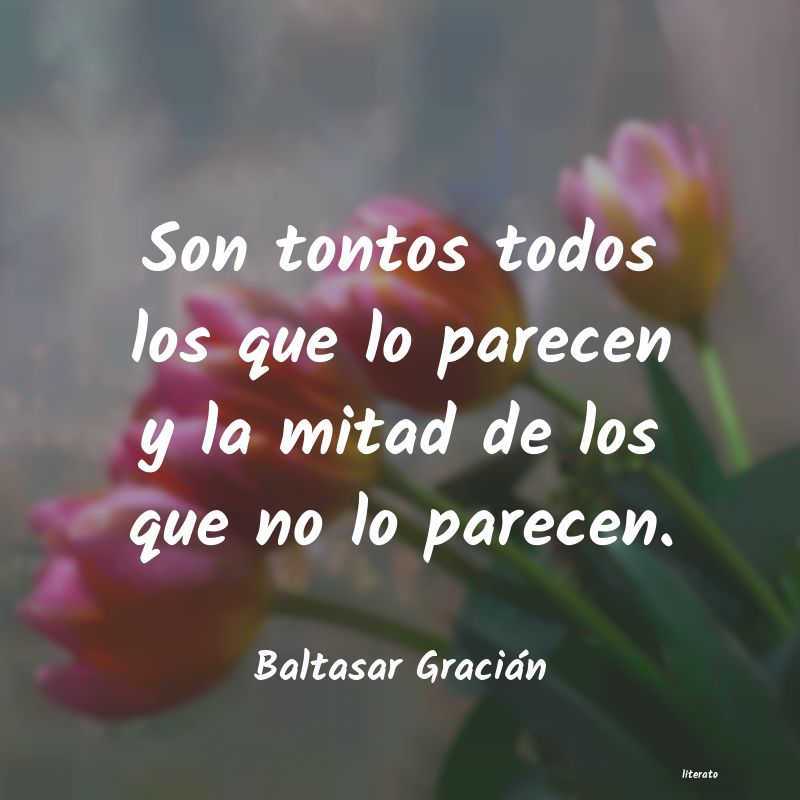 frases de Baltasar Gracián