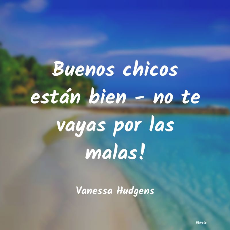 frases de Vanessa Hudgens