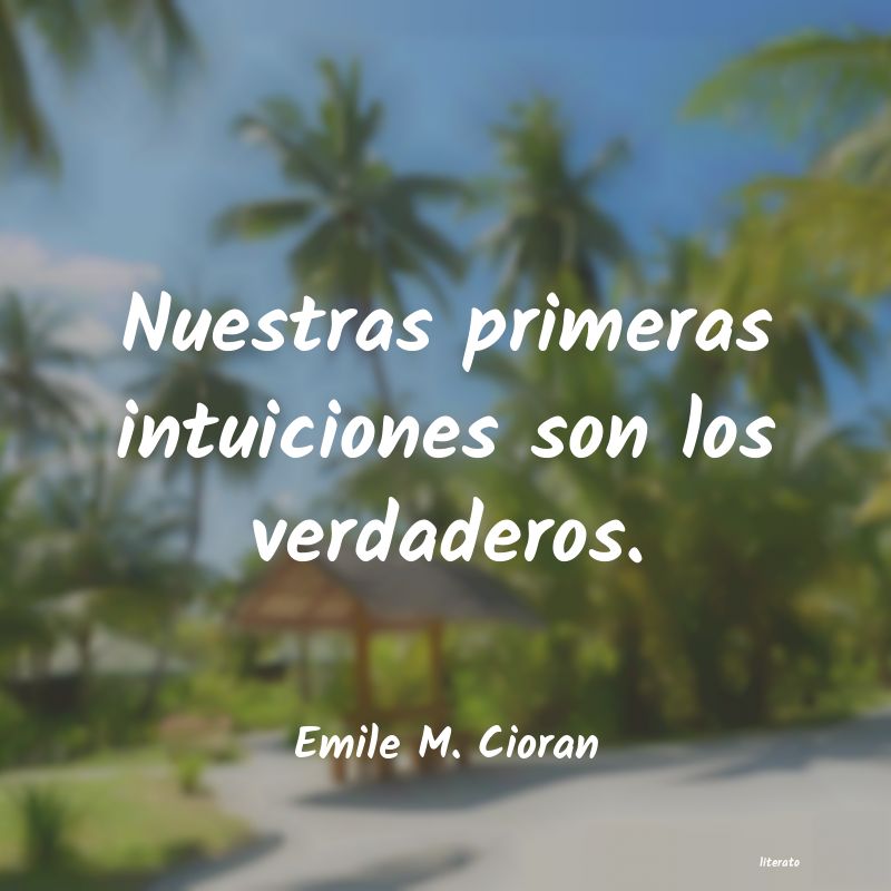 frases de Emile M. Cioran