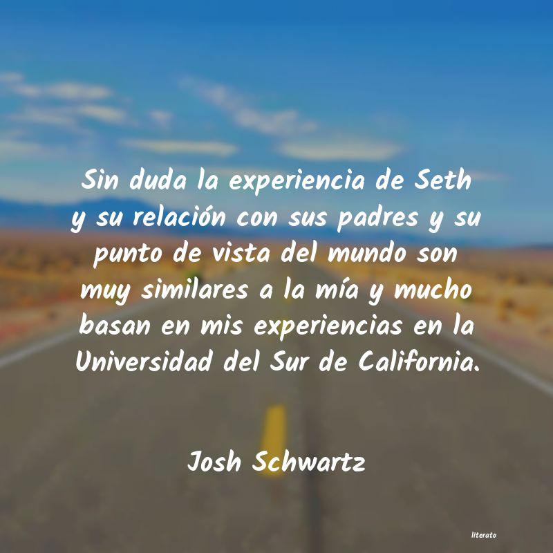 Frases de Josh Schwartz