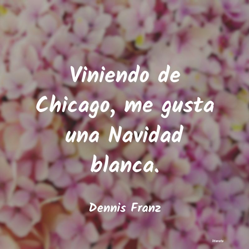 Frases de Dennis Franz