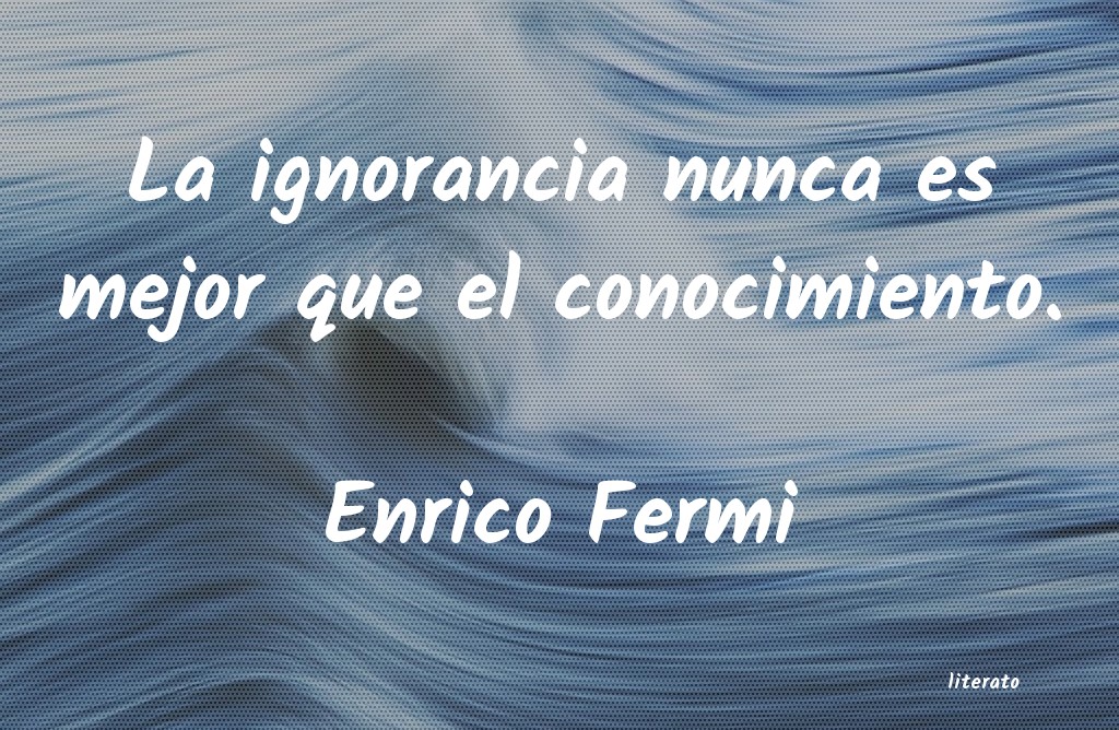 frases de Enrico Fermi