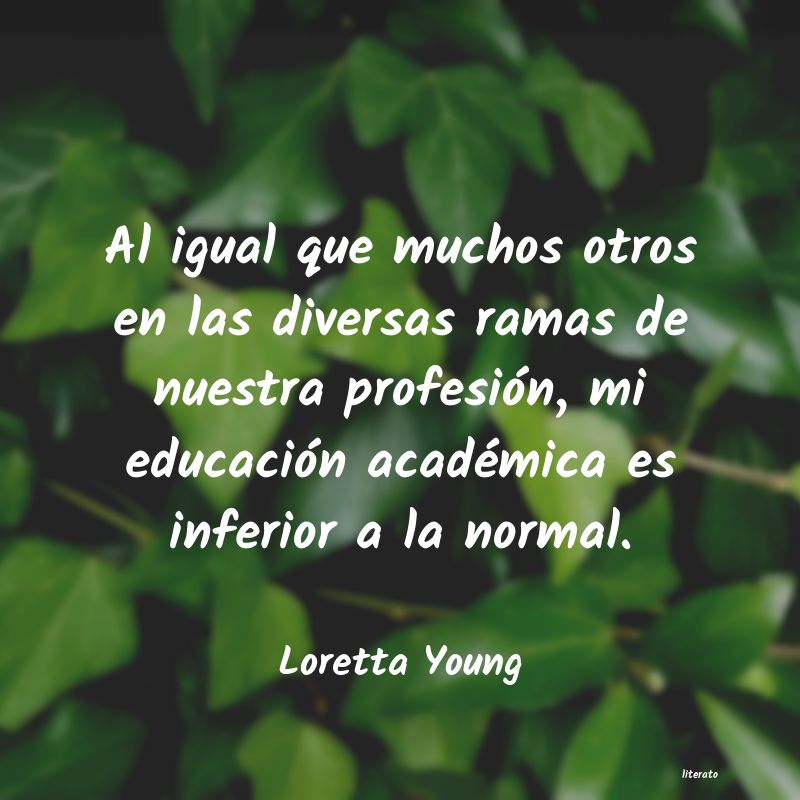 Frases de Loretta Young