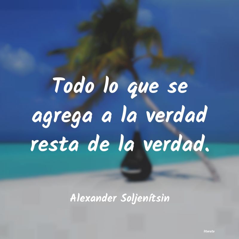 Frases de Alexander Soljenítsin