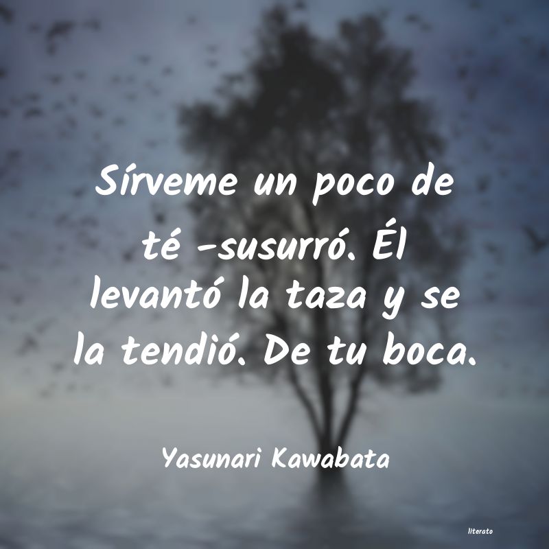 Frases de Yasunari Kawabata