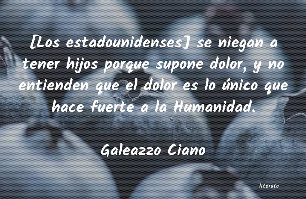 frases de Galeazzo Ciano