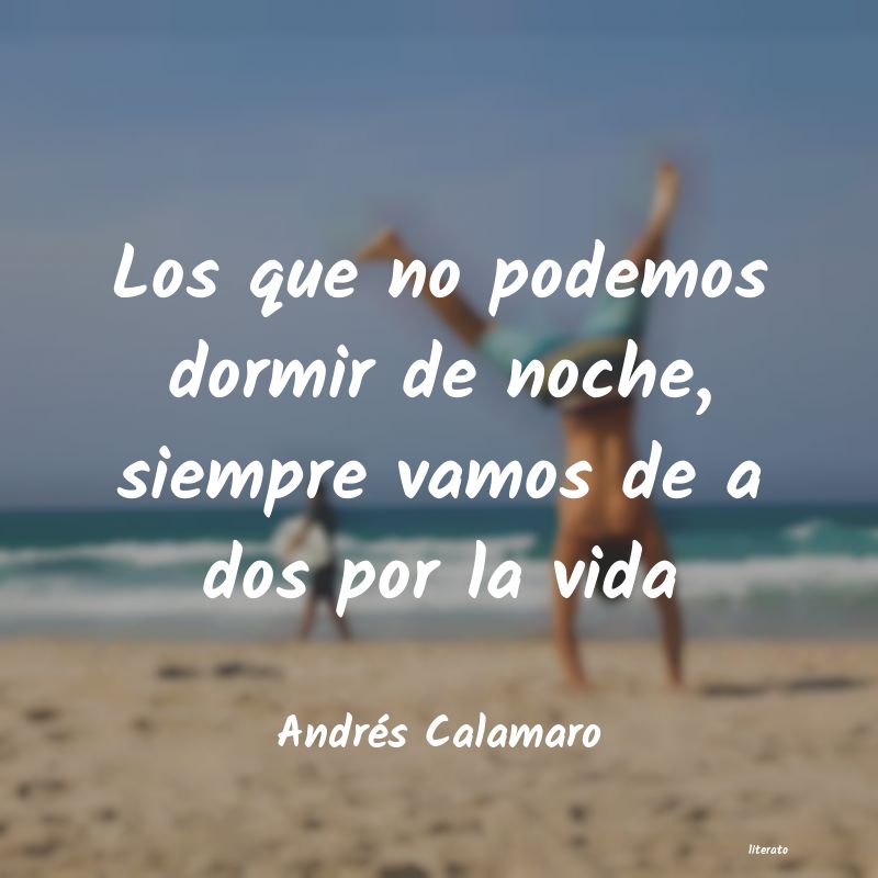 frases de Andrés Calamaro