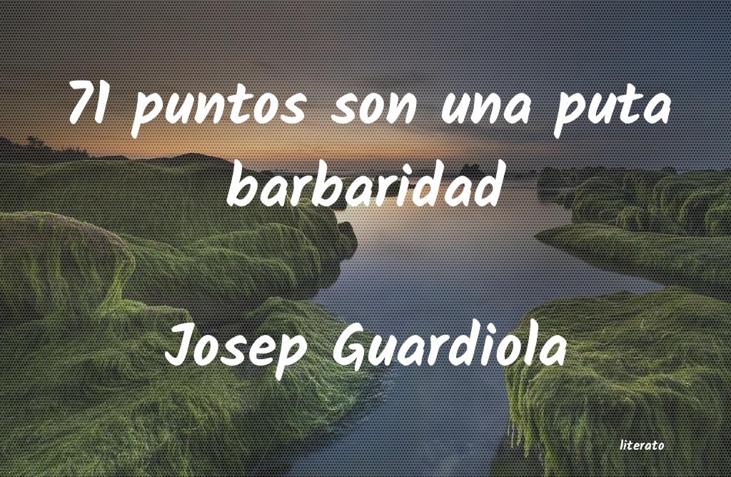 Frases de Josep Guardiola