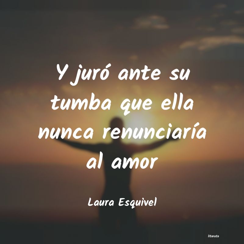 frases de Laura Esquivel