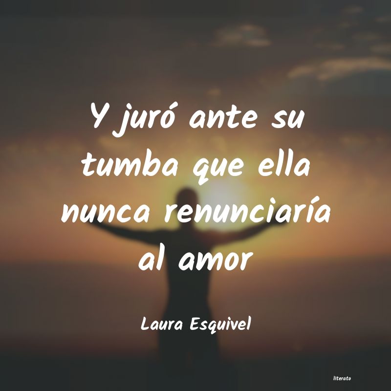 Frases de Laura Esquivel