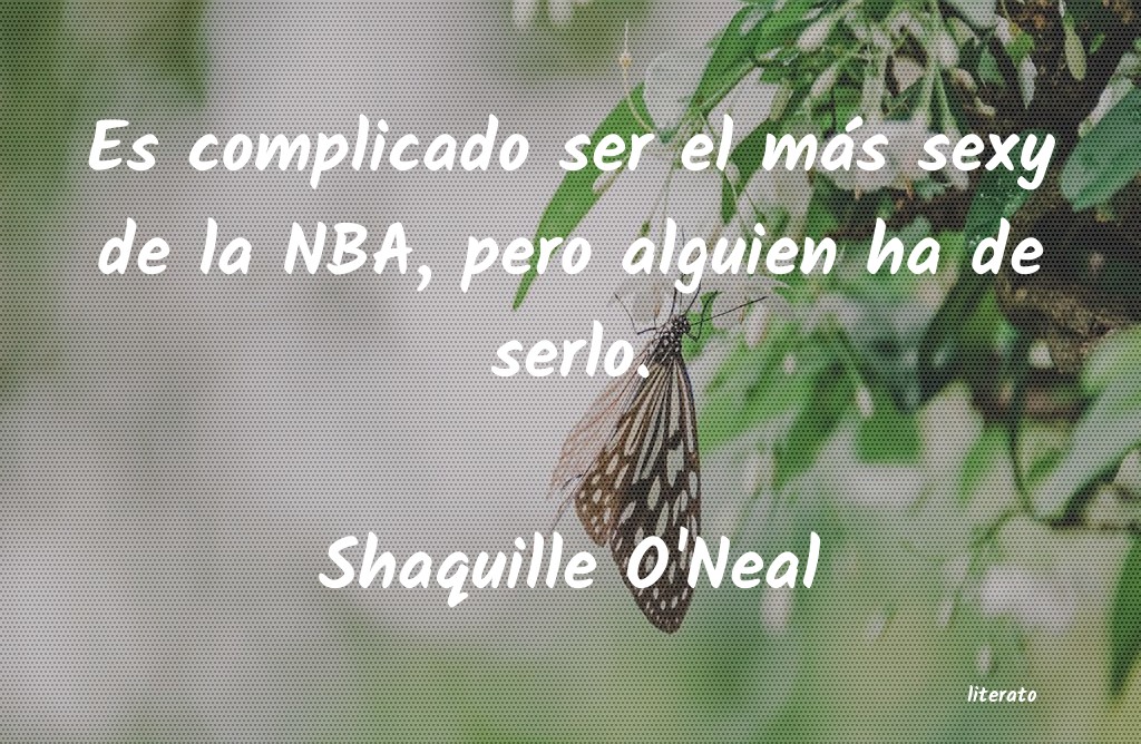 Frases de Shaquille O'Neal