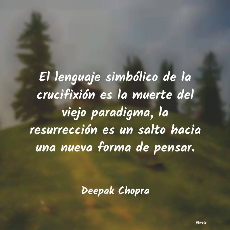 Frases de Deepak Chopra