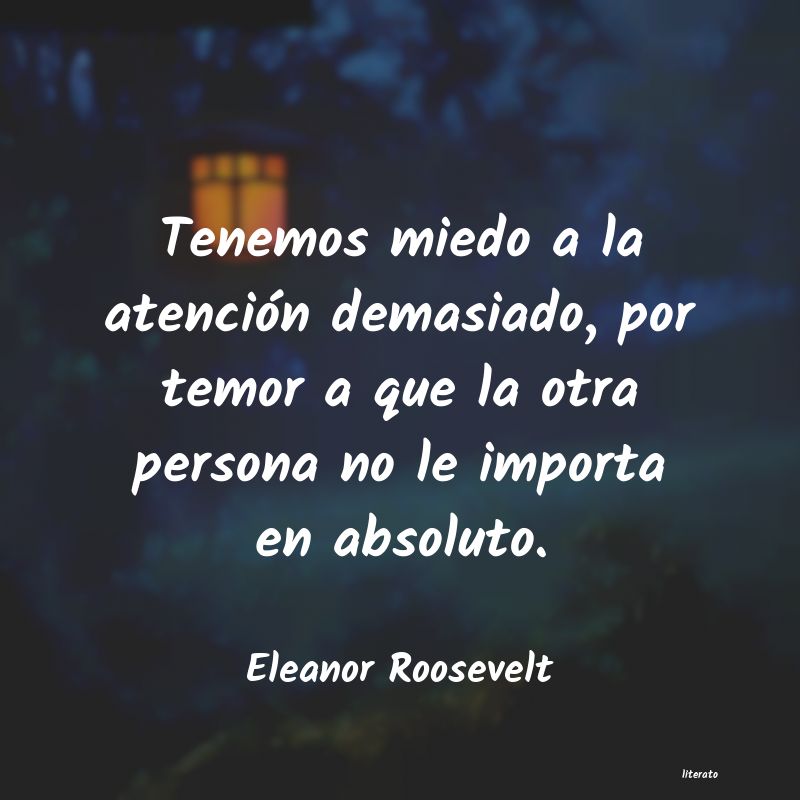 Frases de Eleanor Roosevelt