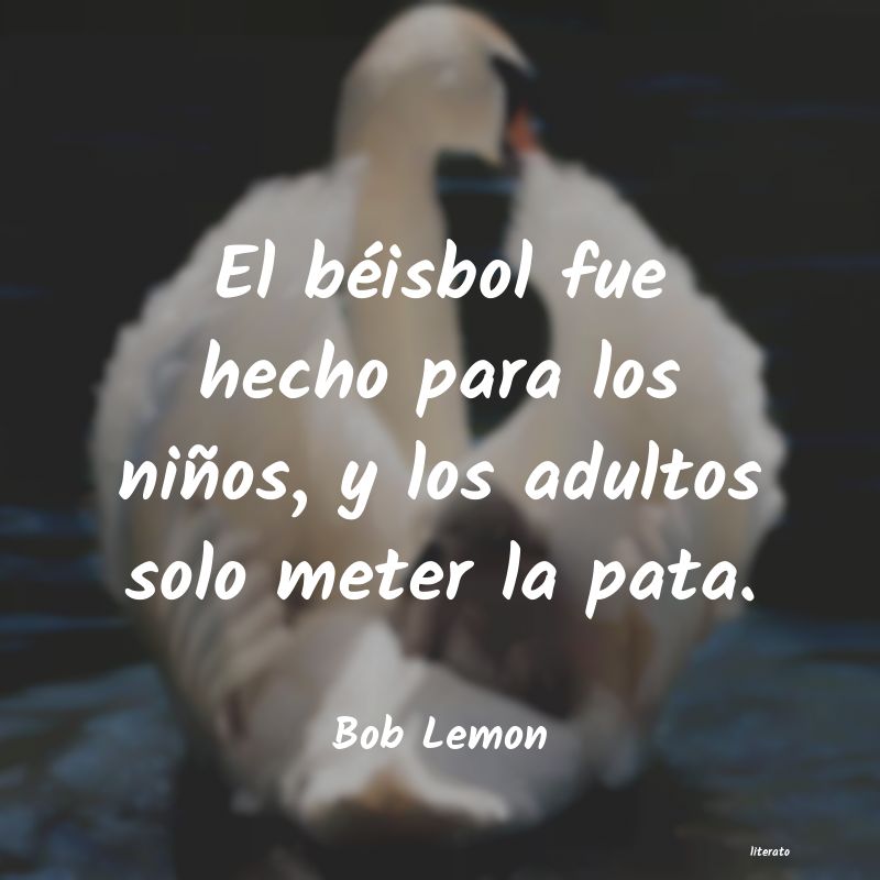 Frases de Bob Lemon