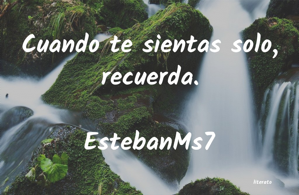 cuando te sientas triste recuerda