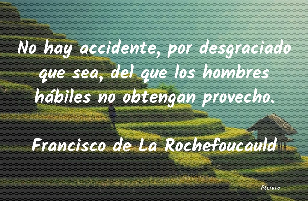 Frases de Francisco de La Rochefoucauld