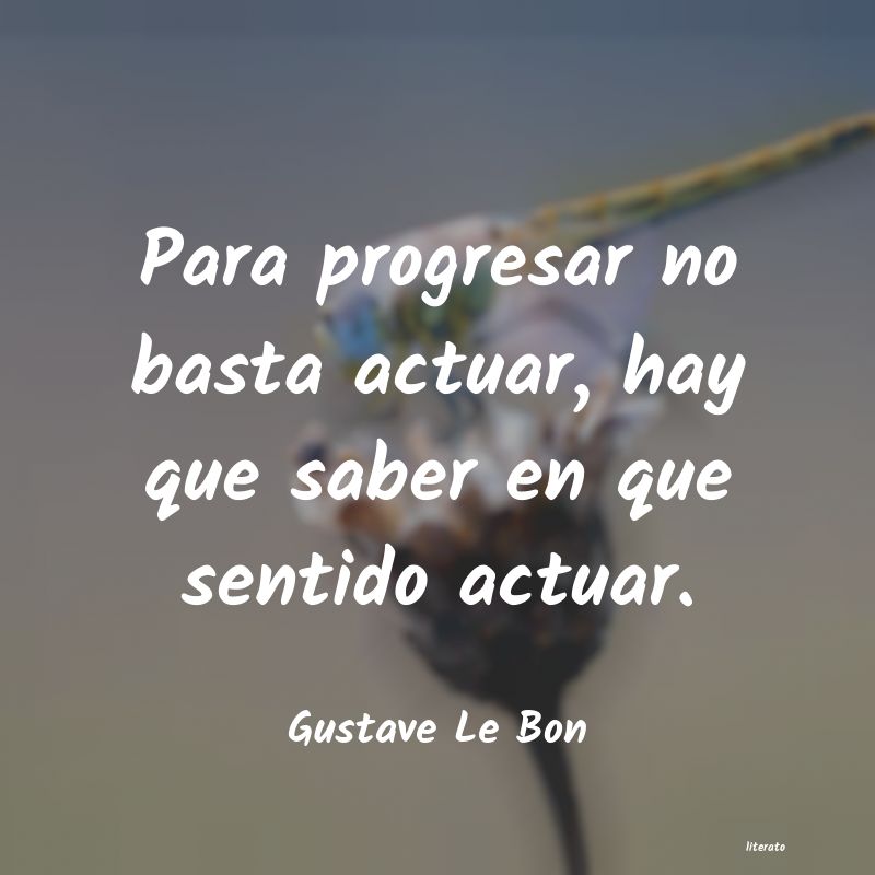 Frases de Gustave Le Bon