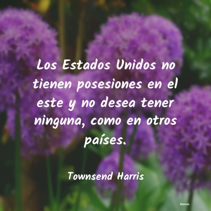 Frases de Townsend Harris