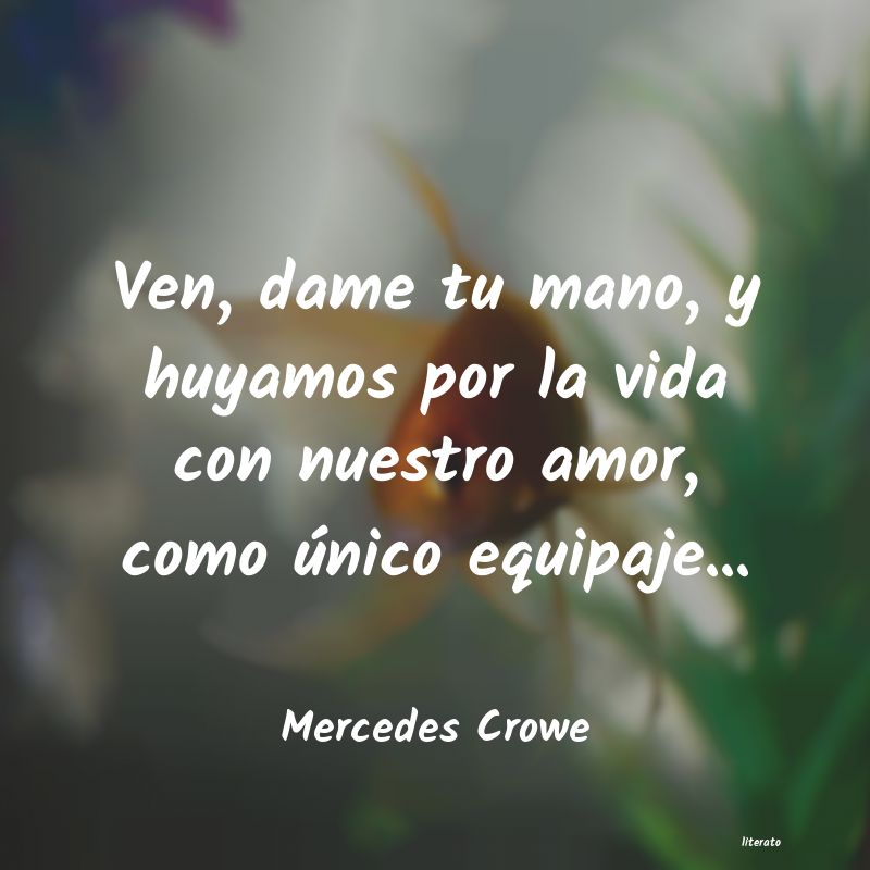 Frases de Mercedes Crowe