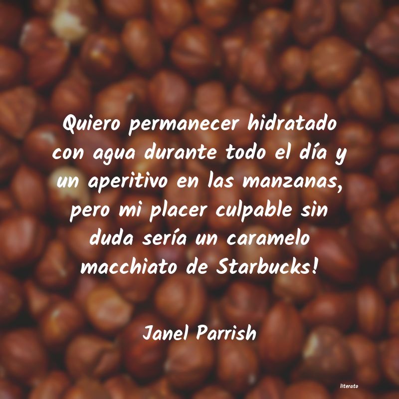 frases de Janel Parrish