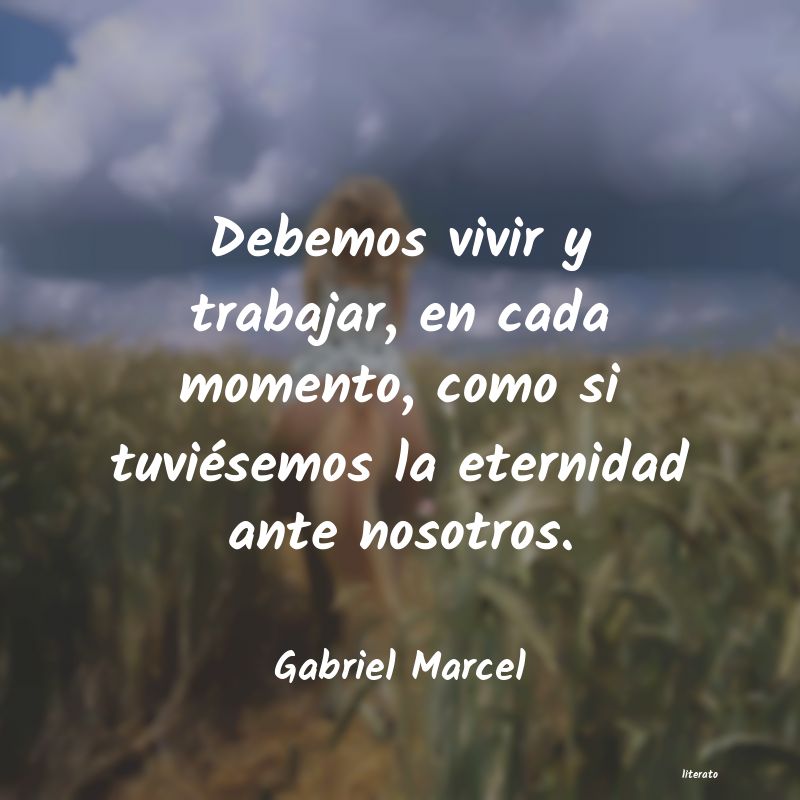 Frases de Gabriel Marcel