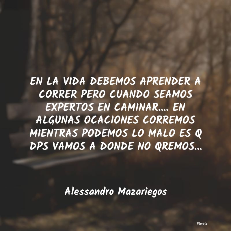 frases de Alessandro Mazariegos