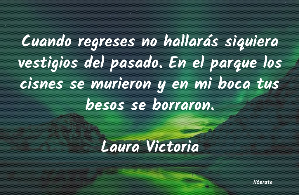 Frases de Laura Victoria