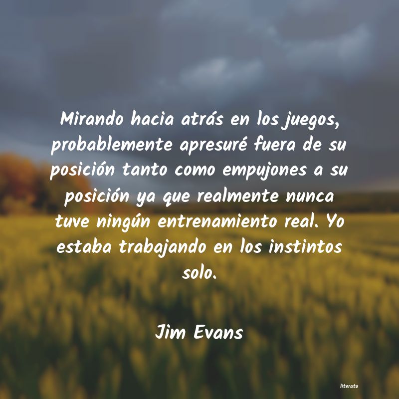 Frases de Jim Evans