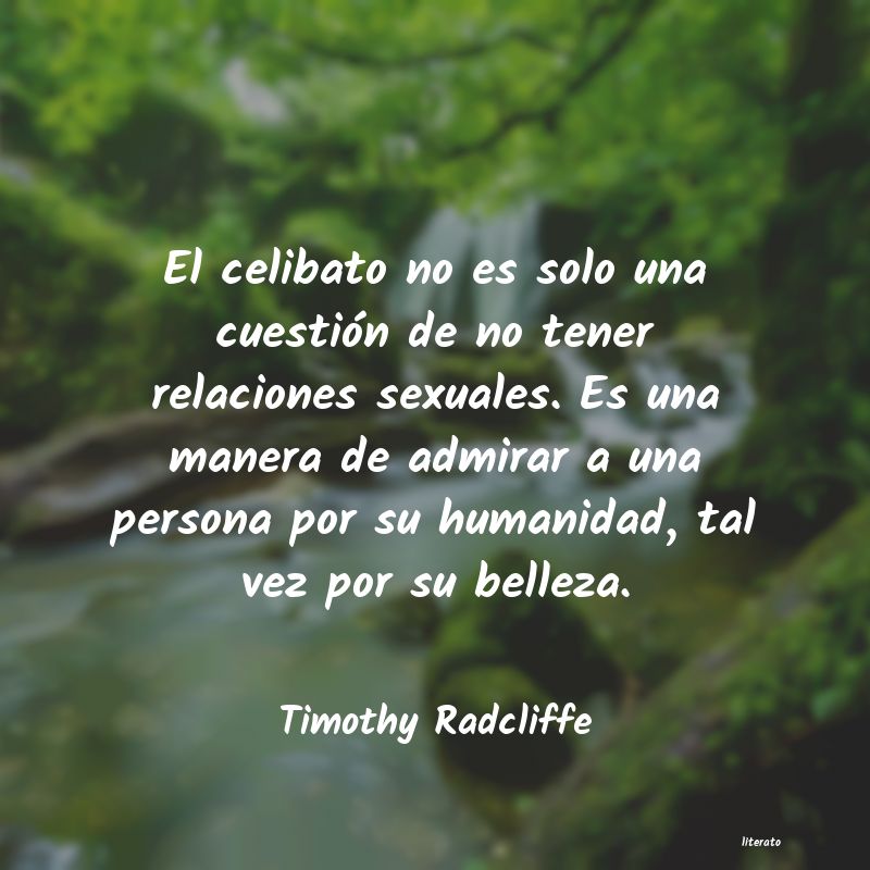 Frases de Timothy Radcliffe