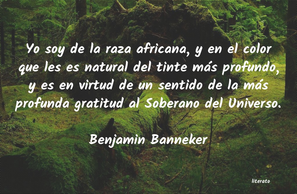 frases de Benjamin Banneker