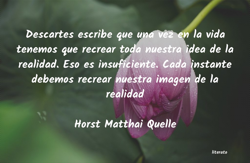 Frases de Horst Matthai Quelle