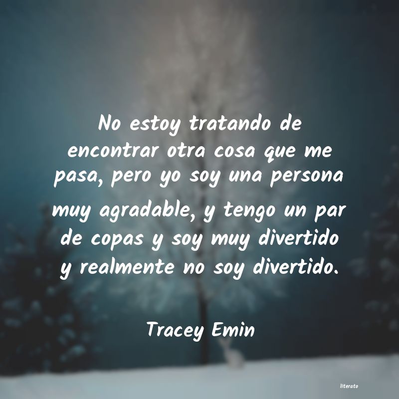 Frases de Tracey Emin