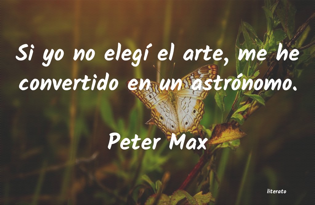 frases de Peter Max