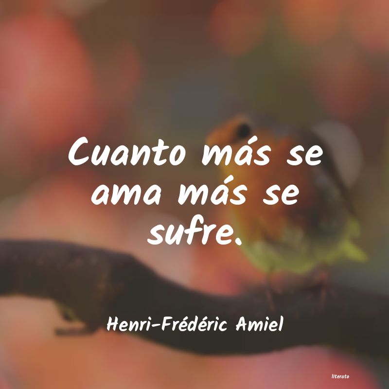 Frases de Henri-Frédéric Amiel