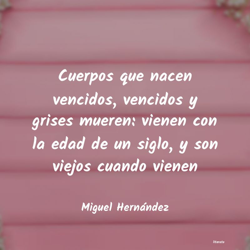 Frases de Miguel Hernández