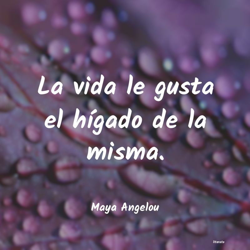 frases de Maya Angelou