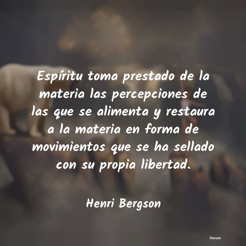 Frases de Henri Bergson