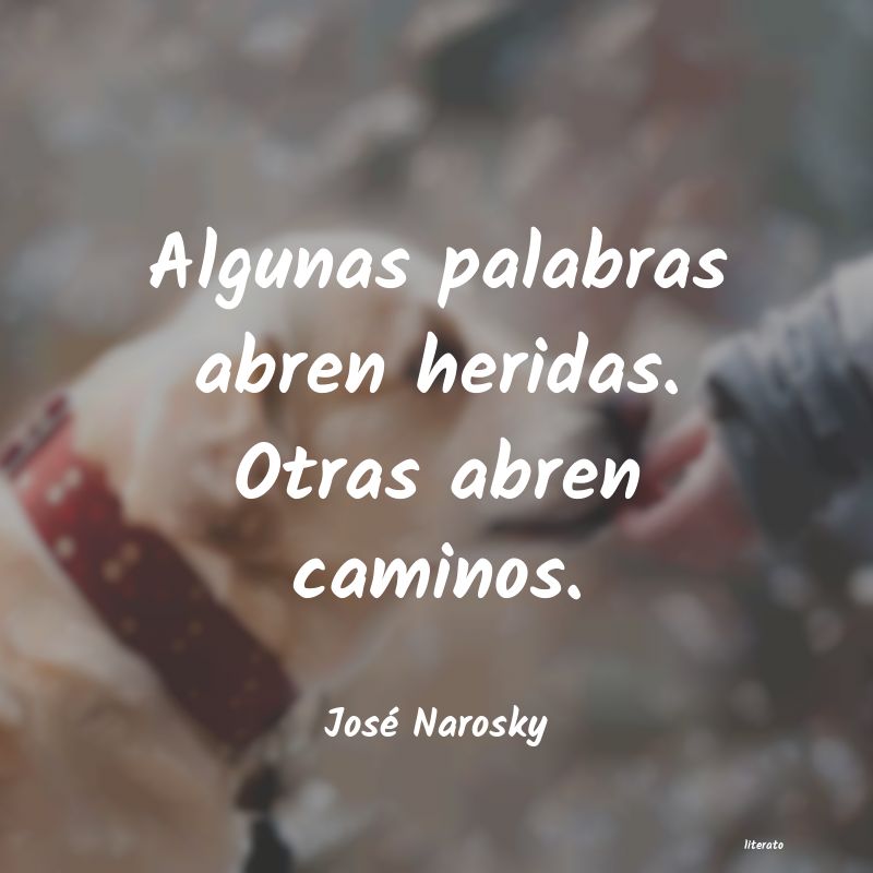 Frases de José Narosky