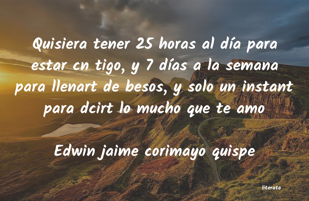 Frases de Edwin jaime corimayo quispe